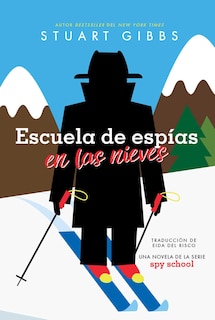 Front cover_Escuela de espías en las nieves (Spy Ski School)