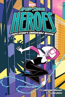 Front cover_Ghost-Spider's Unbreakable Mission