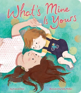 Front cover_What's Mine Is Yours