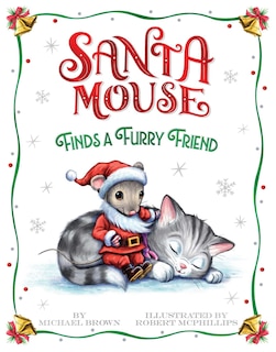 Front cover_Santa Mouse Finds a Furry Friend