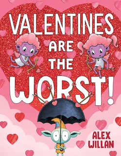 Front cover_Valentines Are the Worst!