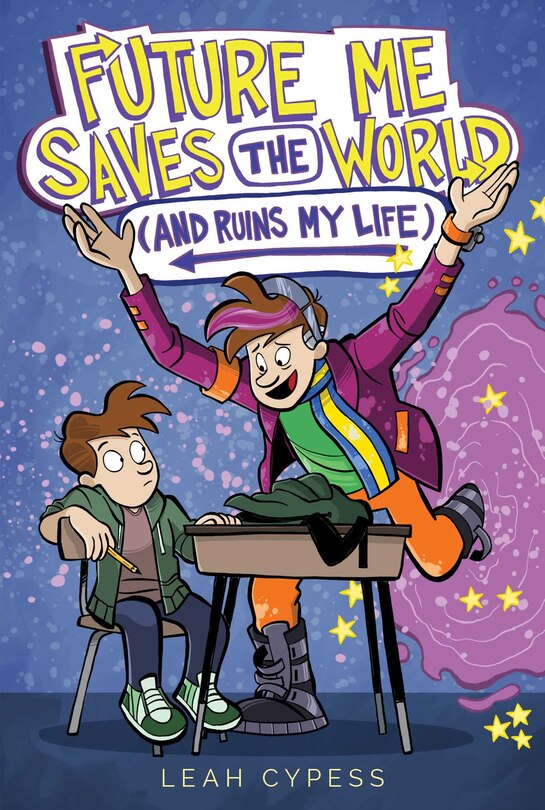 Front cover_Future Me Saves the World (and Ruins My Life)