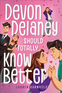 Front cover_Devon Delaney Should Totally Know Better