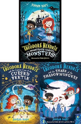 The Theodora Hendrix Collection (Paperback Boxed Set): Theodora Hendrix and the Monstrous League of Monsters; Theodora Hendrix and the Curious Case of the Cursed Beetle; Theodora Hendrix and the Snare of the Shadowmonger