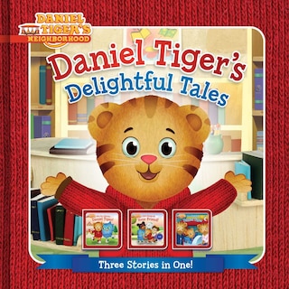 Front cover_Daniel Tiger's Delightful Tales