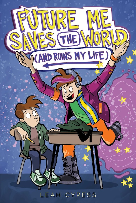 Front cover_Future Me Saves the World (and Ruins My Life)