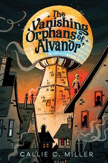 Front cover_The Vanishing Orphans of Alvanor