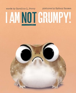 Couverture_I Am Not Grumpy!