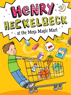 Couverture_Henry Heckelbeck at the Mega Magic Mart
