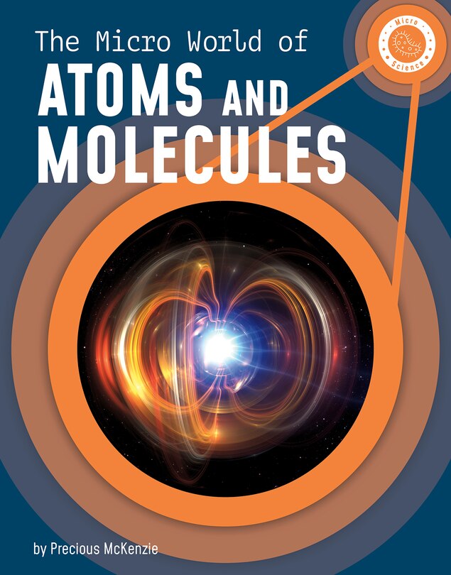 Front cover_The Micro World of Atoms and Molecules