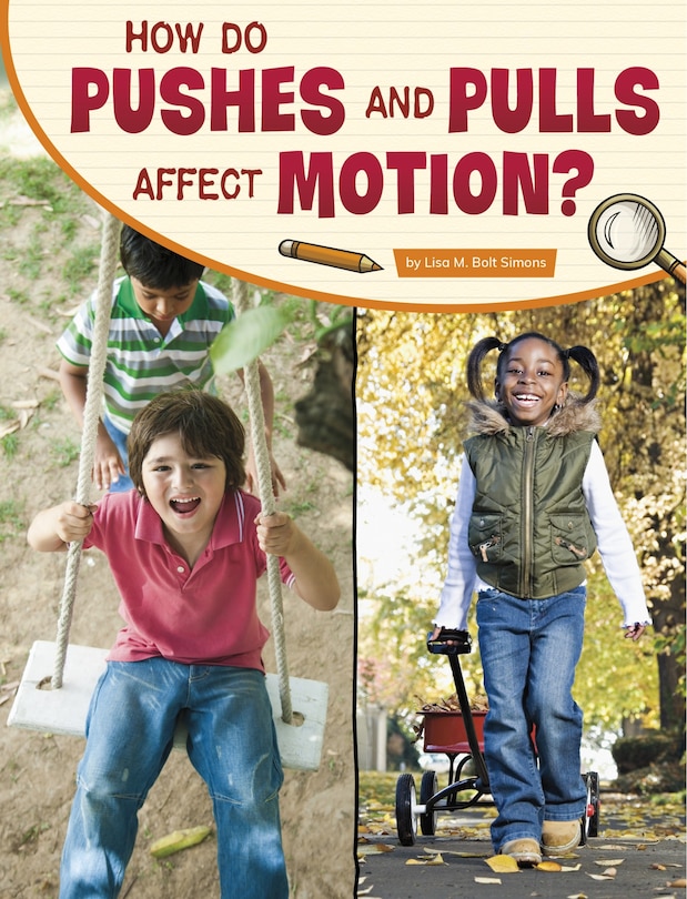 Front cover_How Do Pushes and Pulls Affect Motion?