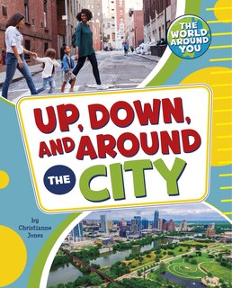 Front cover_Up, Down, and Around the City