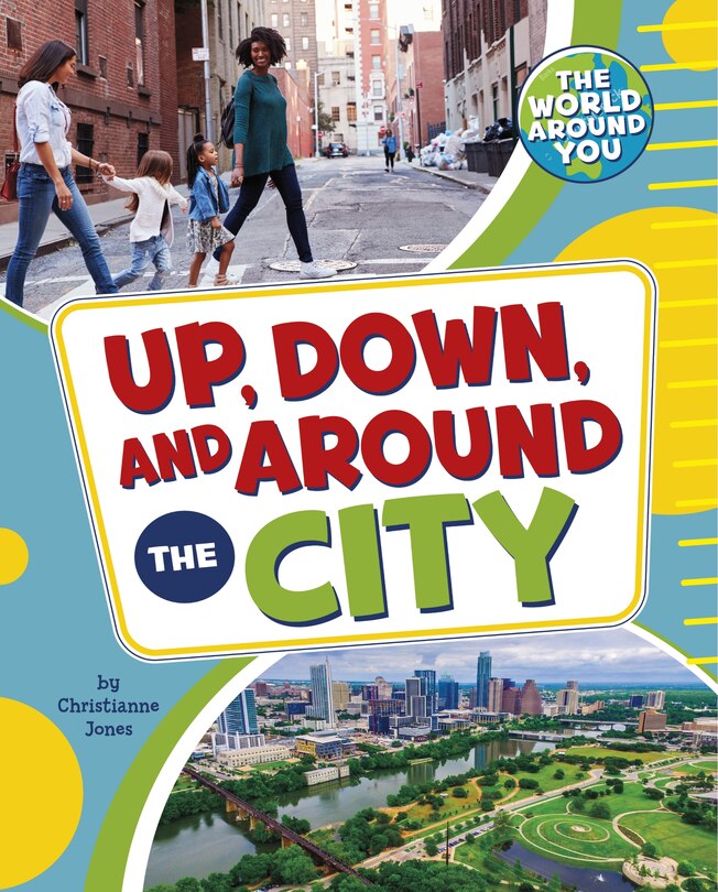 Front cover_Up, Down, and Around the City