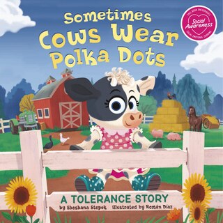 Front cover_Sometimes Cows Wear Polka Dots