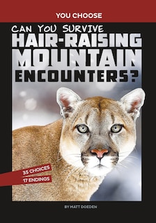 Front cover_Can You Survive Hair-Raising Mountain Encounters?