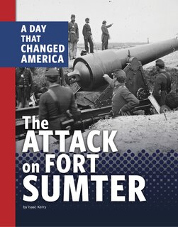 Front cover_The Attack on Fort Sumter