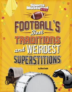 Front cover_Football's Best Traditions and Weirdest Superstitions