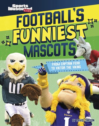 Football's Funniest Mascots: From Captain Fear to Viktor the Viking