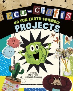 Front cover_Eco-Crafts: 40 Fun Earth-Friendly Projects
