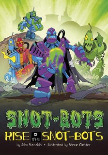 Front cover_Rise of the Snot-Bots