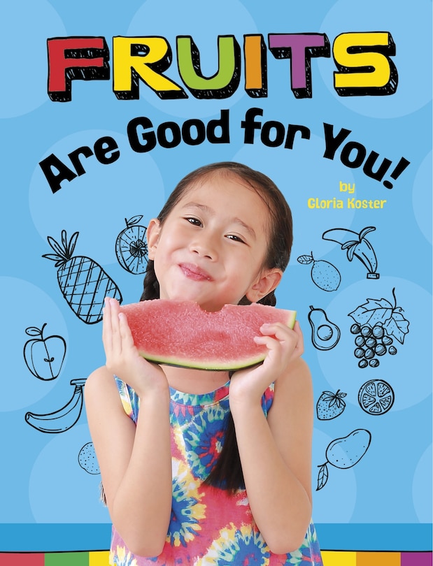 Front cover_Fruits Are Good for You!