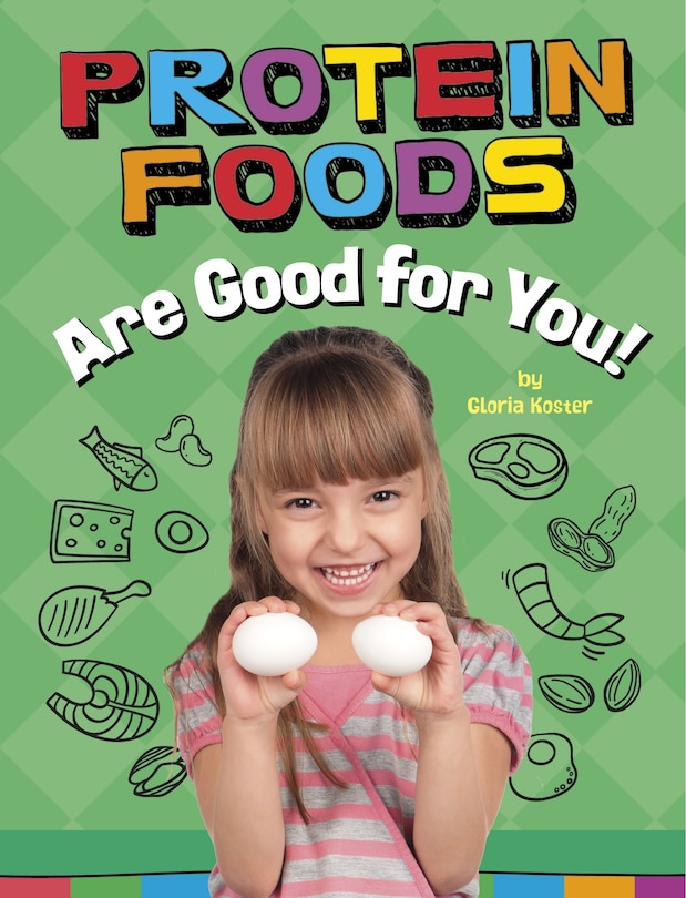 Front cover_Protein Foods Are Good for You!
