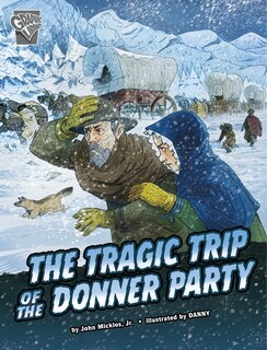 Couverture_The Tragic Trip of the Donner Party