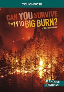 Front cover_Can You Survive the 1910 Big Burn?