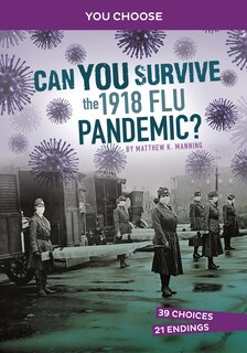 Front cover_Can You Survive the 1918 Flu Pandemic?