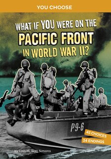 Couverture_What If You Were on the Pacific Front in World War II?