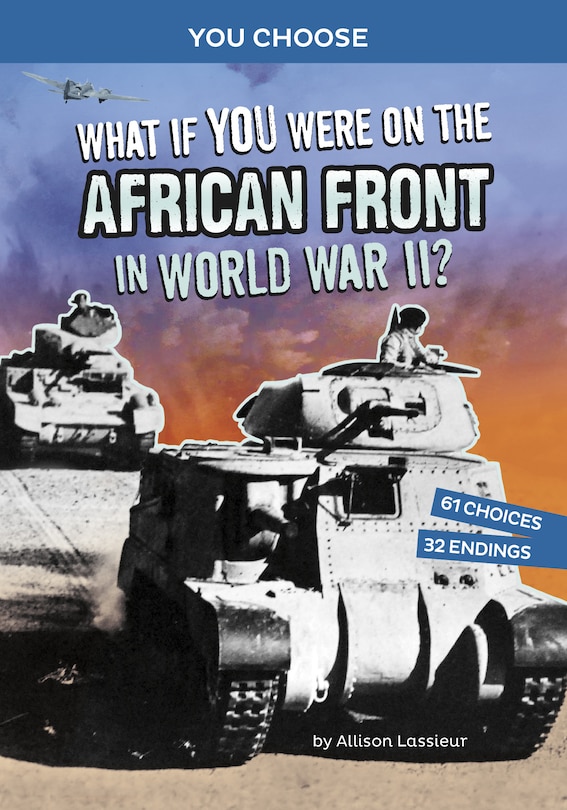 Couverture_What If You Were on the African Front in World War II?