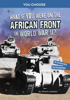 Couverture_What If You Were on the African Front in World War II?