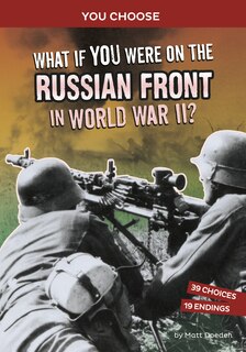 Couverture_What If You Were on the Russian Front in World War II?