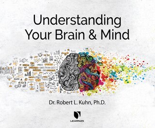 Understanding Your Brain And Mind