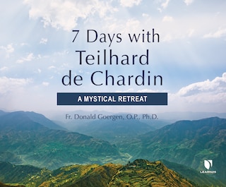 Front cover_7 Days With Teilhard De Chardin
