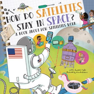 Front cover_How Do Satellites Stay in Space?