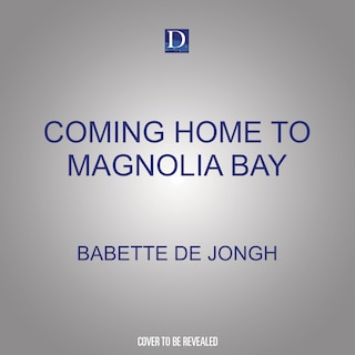 Front cover_Coming Home to Magnolia Bay
