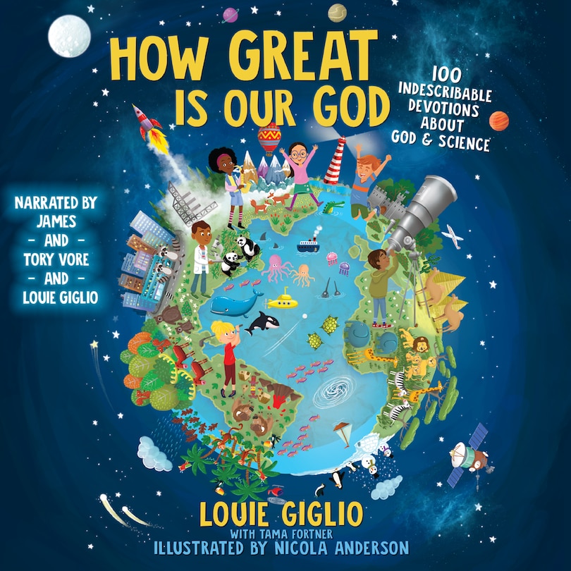 How Great Is Our God: 100 Indescribable Devotions About God and Science