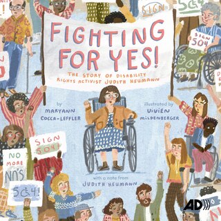 Fighting For Yes!: The Story of Disability Rights Activist Judith Heumann