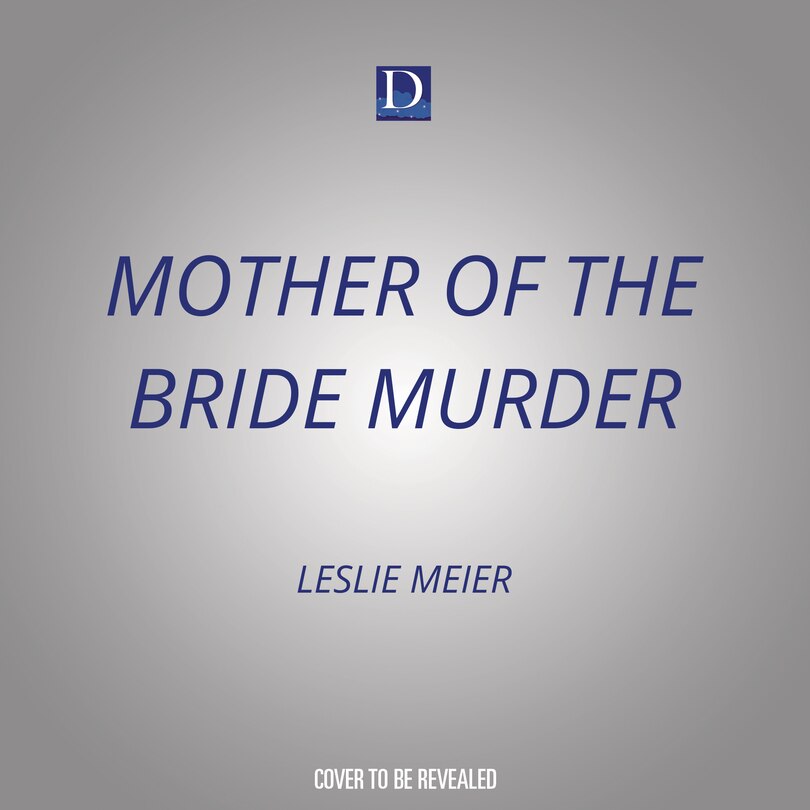 Mother of the Bride Murder