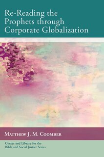 Front cover_Re-Reading the Prophets through Corporate Globalization