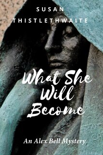 Front cover_What She Will Become