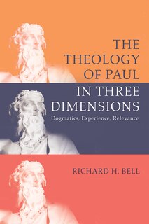 Front cover_The Theology of Paul in Three Dimensions