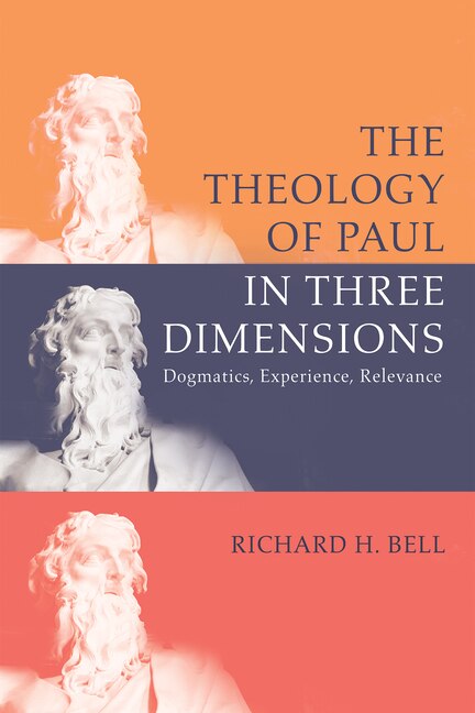 Front cover_The Theology of Paul in Three Dimensions