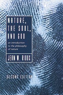 Nature, the Soul, and God, 2nd Edition