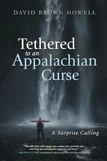 Front cover_Tethered to an Appalachian Curse