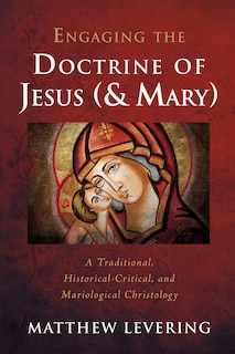 Couverture_Engaging the Doctrine of Jesus (and Mary)