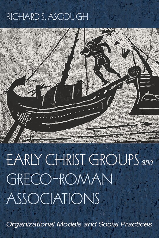 Front cover_Early Christ Groups and Greco-Roman Associations
