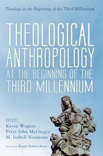 Couverture_Theological Anthropology at the Beginning of the Third Millennium