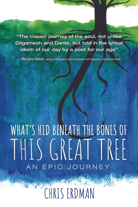 Front cover_What's Hid Beneath the Bones of This Great Tree